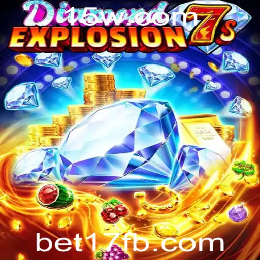 Descubra o Excitante Mundo do Jogo DiamondExplosion7s com a Plataforma bet17