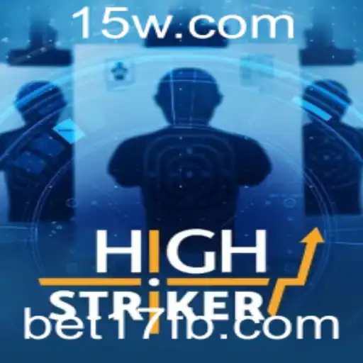 Descobrindo o Mundo de HighStriker: O Jogo de Aposta Bet17